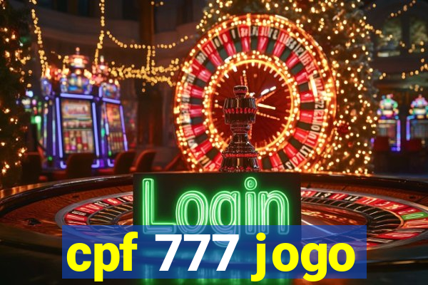 cpf 777 jogo